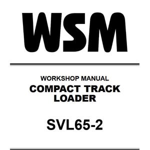 May include: Black and white workshop manual cover with the text "WSM" in large bold letters. The text "Workshop Manual" is below the logo, followed by "Compact Track Loader" and the model number "SVL65-2".