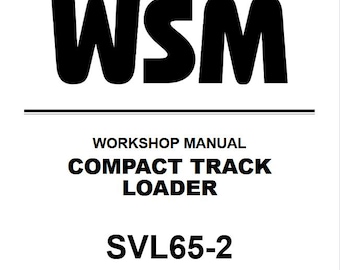 Kubota SVL65-2 Compact Track Loader Workshop Service Repair Manual WSM Pdf Download