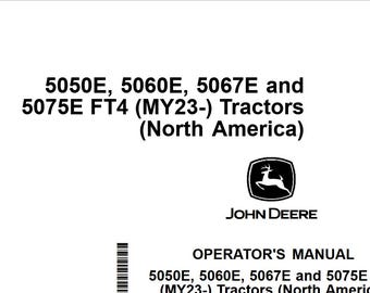 Owners - 5050E, 5060E, 5067E and 5075E FT4 (MY23-) Tractors John Deere Operators Users Operations Manual PDF Download