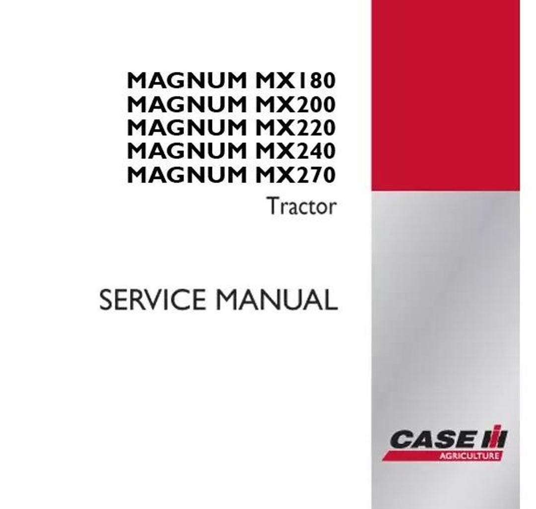 Case MX180 MX200 MX220 MX240 MX270 Magnum Tractor Shop Service