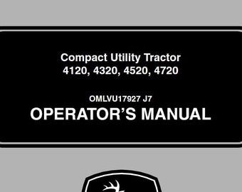 Operators - 4120, 4320, 4520, 4720 John Deere Compact Utility Tractors Owners Users Operations Manual PDF Download