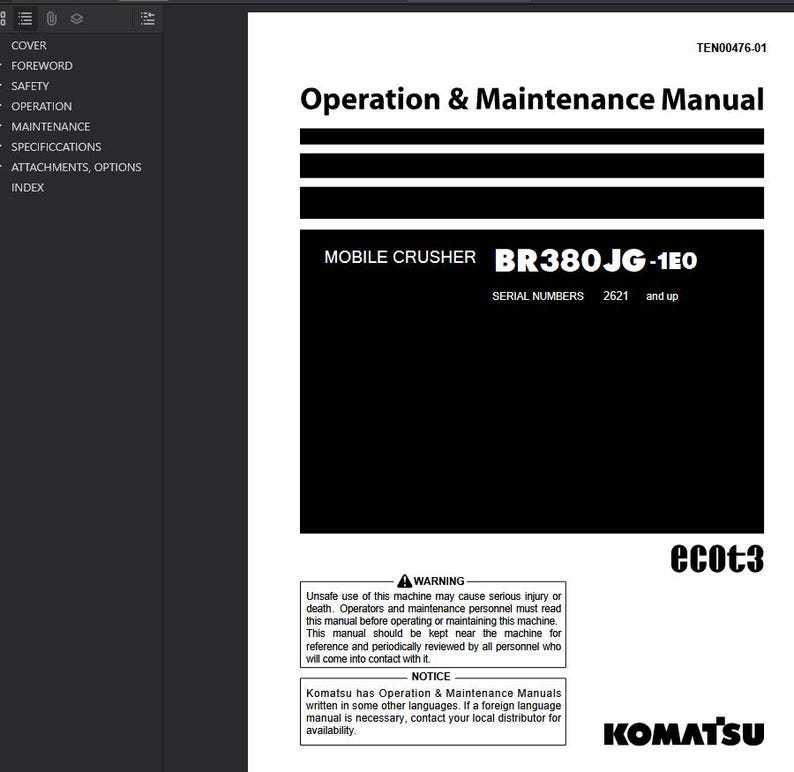 May include: A white and black manual titled "Operation & Maintenance Manual" for a "Mobile Crusher BR380JG-1E0". The manual includes warnings and notices, with the Komatsu logo at the bottom. The serial numbers are 2621 and up.