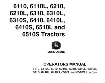 Owners - 6110,6210,6310,6410,6110L,6310S,6410S,6510S,6210L,6310L,6410L,6510L Tractors John Deere Operators Operations Manual PDF Download