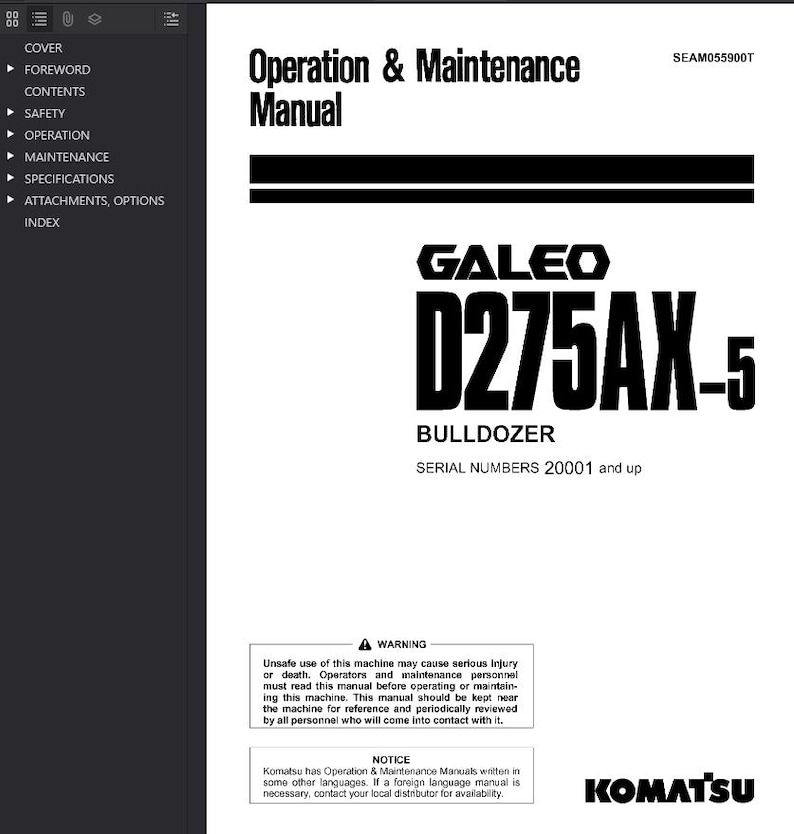 May include: A white manual titled "Operation & Maintenance Manual" with the text "GALEO D275AX-5 BULLDOZER" in large, bold, black letters. The manual includes a warning about safe operation and a notice about foreign language availability.