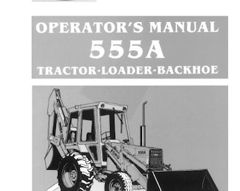 Operators - 555A Tractors Loader Backhoe Ford Owners Operation Manual PDF Download