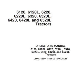 Operators - 6120, 6220, 6320, 6420, 6120L, 6220L, 6320L, 6420L, 6520L John Deere Tractors Owners Users Operations Manual PDF Download