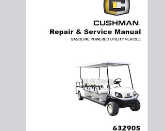 2012 up Cushman Shuttle 8 GAS Service Manual Pdf Download