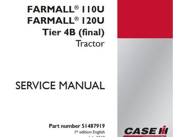 Case 110U, 120U Farmall Tier 4 Tractors Complete Service Shop Repair Manual pdf Download