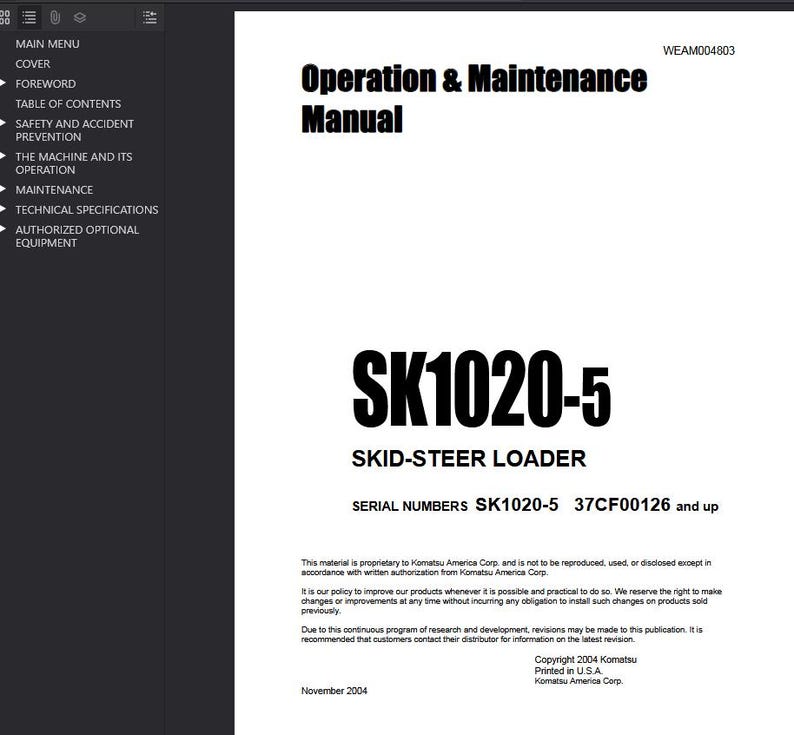 May include: A white manual titled "Operation & Maintenance Manual" for a SK1020-5 Skid-Steer Loader. The cover includes the Komatsu logo and serial numbers. The manual's copyright is 2004, printed in the U.S.A.