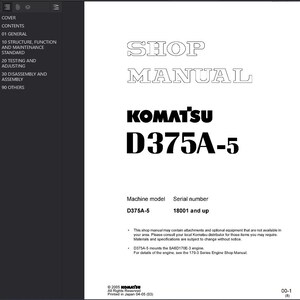 May include: A white shop manual page with the text "SHOP MANUAL" in a large font. Below is the "KOMATSU D375A-5" logo. The page includes machine model and serial number information.