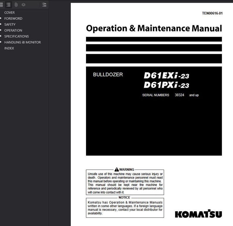 May include: A white and black manual titled "Operation & Maintenance Manual" for a bulldozer model D61EXi-23 and D61PXi-23. The manual includes a warning about safe use and a notice about foreign language manuals.