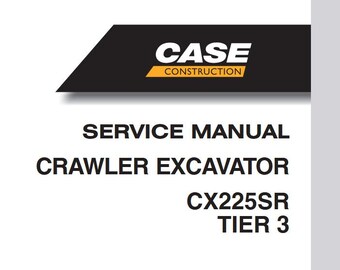 Case CX225SR TIER 3 Crawler Excavator Service Shop Repair Manual pdf Download