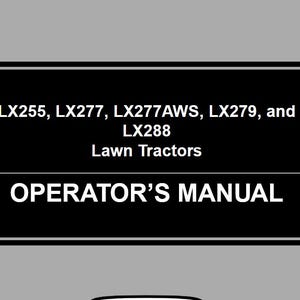 May include: Black and white operator's manual for LX255, LX277, LX277AWS, LX279, and LX288 lawn tractors.