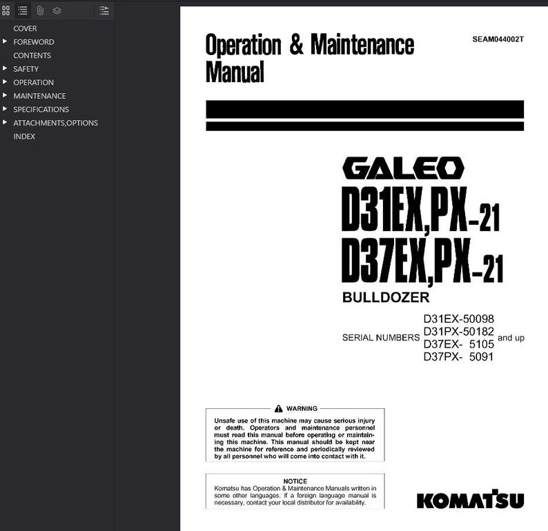 May include: A white and black manual titled "Operation & Maintenance Manual" with the Komatsu logo. The manual includes text about the D31EX, PX-21 and D37EX, PX-21 Bulldozer models and safety warnings.