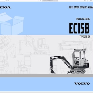 Può includere: Un'illustrazione in bianco e nero di un escavatore Volvo EC15B con il testo "PARTS CATALOG EC15B TYPE 272 XR" sopra. L'immagine è su uno sfondo blu chiaro con il logo Volvo in basso a destra.