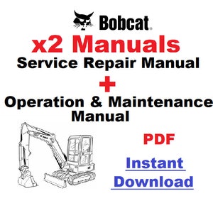 BobCat E45 Manual Compact Excavator Service + Operations and Maintenance Workshop Repair Owners Manuals 6989436 + 6989437 PDF Fast Download