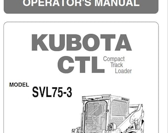 Operators - SVL75-3 CTL Compact Track Loader Kubota Owners Users Operations Manual PDF Download