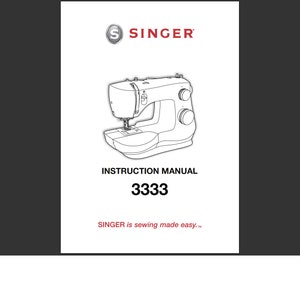 以下が含まれることがあります： 白地に、シンガーミシンと「INSTRUCTION MANUAL 3333 SINGER is sewing made easy... 」というテキストが書かれた白黒の線画です。