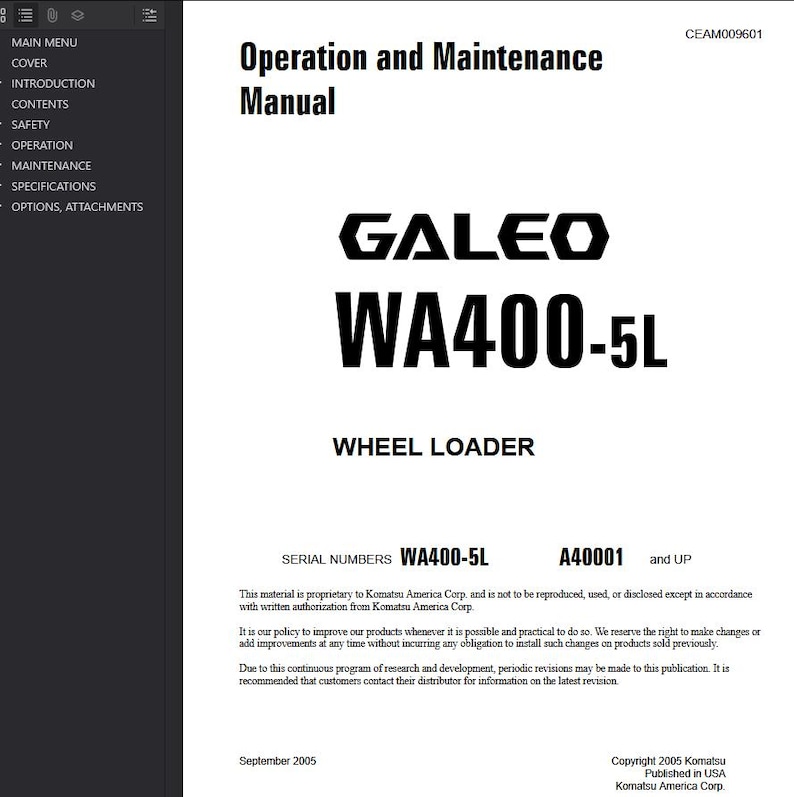 May include: A white manual titled "Operation and Maintenance Manual" with the "GALEO WA400-5L WHEEL LOADER" logo. The manual includes a table of contents and copyright information from Komatsu America Corp.