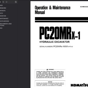 May include: A white manual titled "Operation & Maintenance Manual" for a PC20MRx-1 Hydraulic Excavator. The cover includes the Komatsu logo and a warning about safe operation. The manual's serial numbers start at PC20MRx-10001.