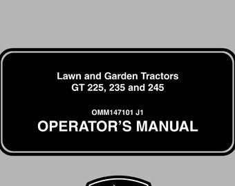 Operators - GT225 GT235 GT245 Lawn and Garden Tractors John Deere Owners Users Operations Manual PDF Download