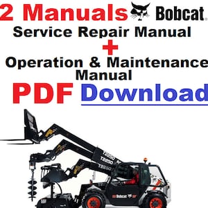 BobCat TL360 X Service Manual Telescopic Handler + Operations and Maintenance Workshop Repair Owners Manuals 6990100 + 6660099 PDF Download