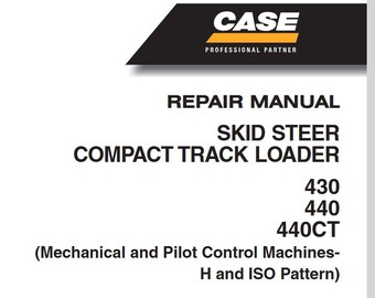 Case 430, 440, 440CT Skid Steer / Compact Track Loaders Service Shop Repair Manual 87578830 pdf Download