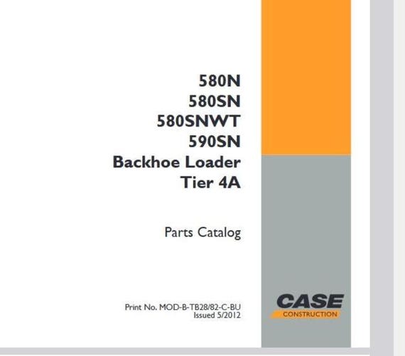 CASE 580N 580SN 580SN-WT 590SN Tier 4A Backhoe Loader Parts