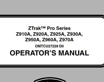 Operators - Z910A, Z920A, Z925A, Z930A, Z950A, Z960A, Z970A Pro Series Zero Turn Mower John Deere Owners Operations Manual PDF Download