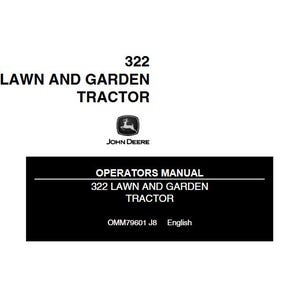 Operators - 322 Lawn and Garden Tractor Mower John Deere Owners Users Operations Manual PDF Download