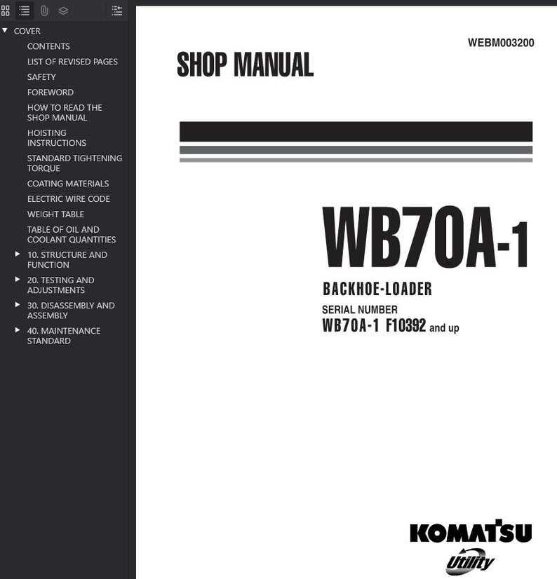 May include: A white shop manual with the title "SHOP MANUAL" in bold black letters. The manual's title is "WB70A-1 BACKHOE-LOADER". The serial number is WB70A-1 F10392 and up. The Komatsu Utility logo is at the bottom.
