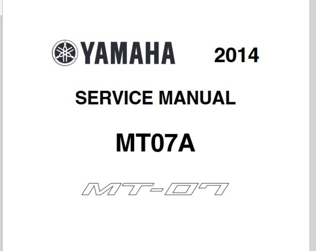 2014-2015 Yamaha MT07 MT 07 MT07A Service Repair Manual Pdf