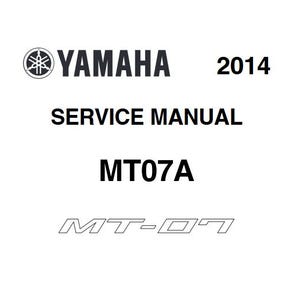 2014-2015 Yamaha MT07 MT 07 MT07A Service Repair Manual pdf Download