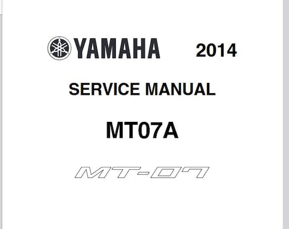 2014-2015 Yamaha MT07 MT 07 MT07A Service Repair Manual Pdf