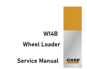 Case W14B Wheel Loader Service Shop Repair Manual pdf Download