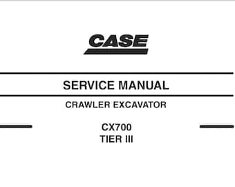 Case CX700 Tier 3 Crawler Excavator Service Shop Repair Manual pdf Download