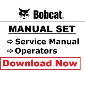 May include: Black and white logo for Bobcat with the text "MANUAL SET" and arrows pointing to "Service Manual" and "Operators". A red button with the text "Download Now" is at the bottom.