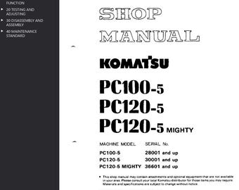 Komatsu PC100-5, PC120-5, PC120-5 Mighty Shop Manual Excavator PDF Download Service Repair