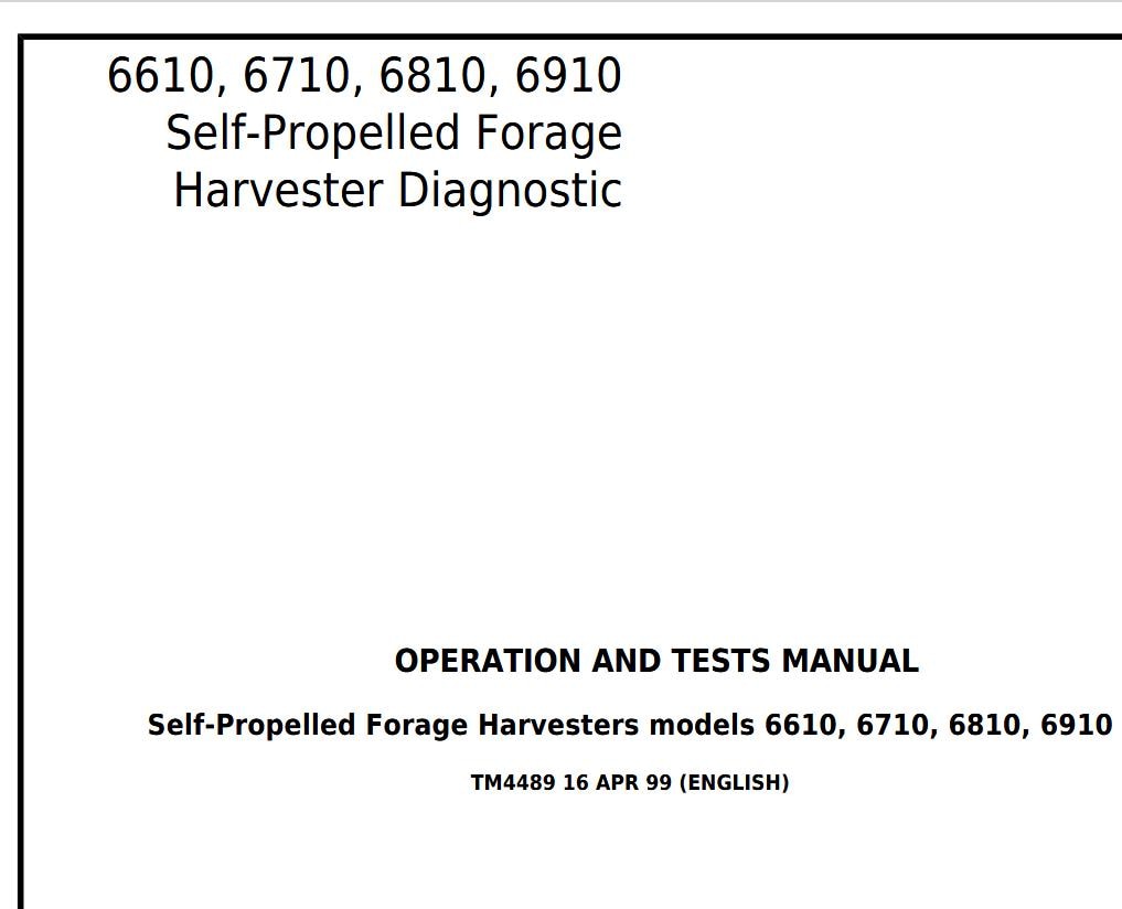 TM4489 - 6610, 6710, 6810, 6910 Forage Harvesters John Deere