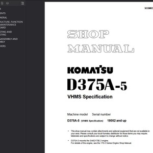 May include: A white shop manual with the title "SHOP MANUAL" in outlined letters. Below, the text "KOMATSU D375A-5 VHMS Specification" is displayed in bold, black font. The manual includes a list of contents and machine specifications.
