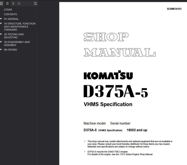 May include: A white shop manual with the title "SHOP MANUAL" in outlined letters. Below, the text "KOMATSU D375A-5 VHMS Specification" is displayed in bold, black font. The manual includes a list of contents and machine specifications.