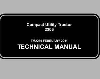 Repair for 2305 John Deere Compact Utility Tractor Technical Manual TM2289 Pdf Download