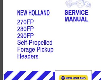 270FP 280FP 290FP Forage Harvesters New Holland Service Repair Manual PDF Download