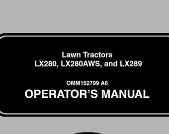 Operators - LX280 LX280AWS LX289 Lawn Tractors John Deere Owners Users Operations Manual PDF Download
