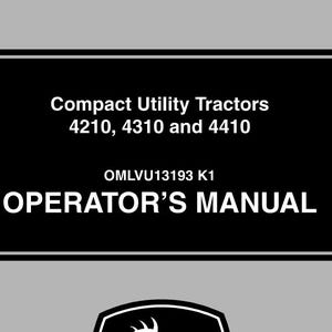 May include: Black and white operator's manual for compact utility tractors, models 4210, 4310, and 4410. The manual has the part number OMLVU13193 K1.