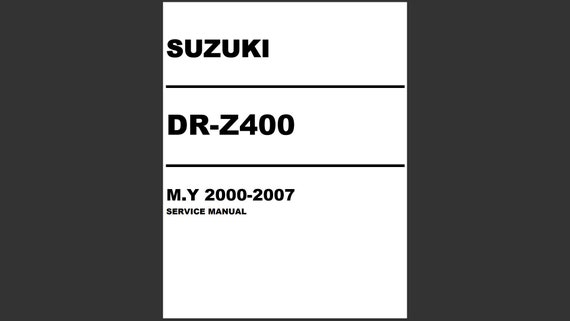 2000 to 2006 Service Manual for DR-Z400 DRZ400 Technical Shop