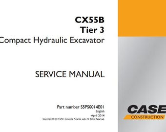 Case CX55B Tier 3 Compact Excavator Service Shop Repair Manual pdf Download