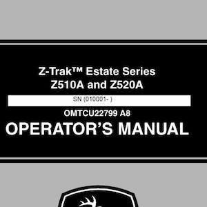 Operators - Z510A, Z520A Ztrak Estate Series John Deere Lawn Mower Tractors Owners Users Operations Manual PDF Download