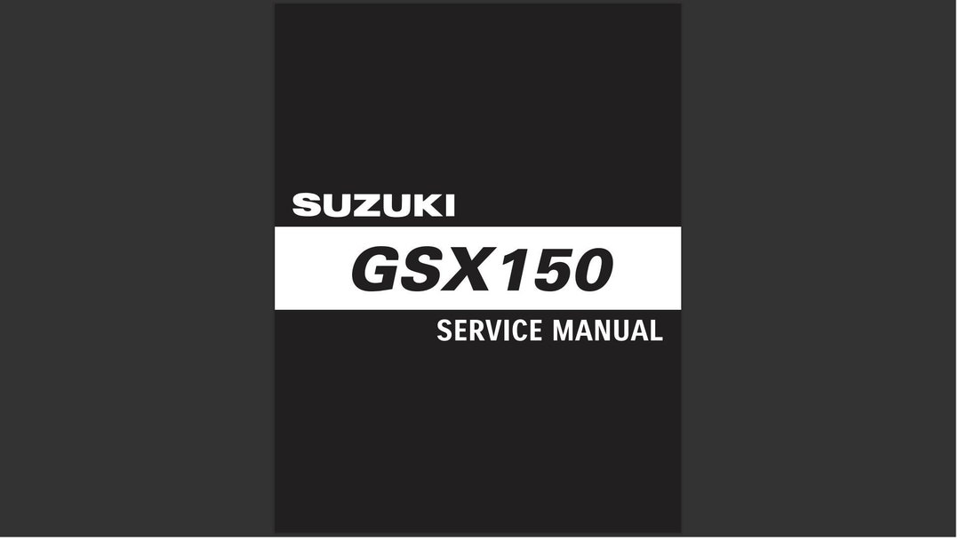 Suzuki GSX150 Workshop Service Manual on PDF