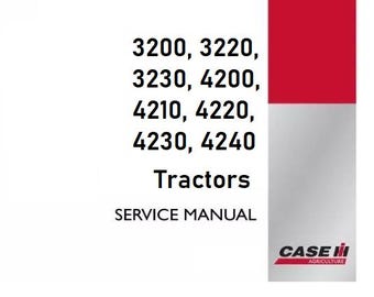 Case 3200, 3220, 3230, 4200, 4210, 4220, 4230, 4240 Tractors Service Shop Repair Manual pdf Download